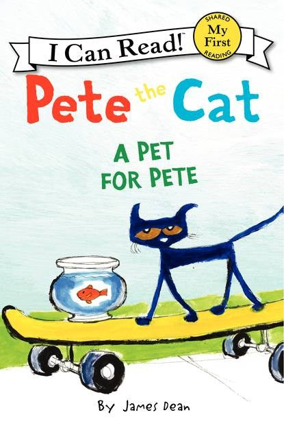 Pete the Cat: A Pet for Pete