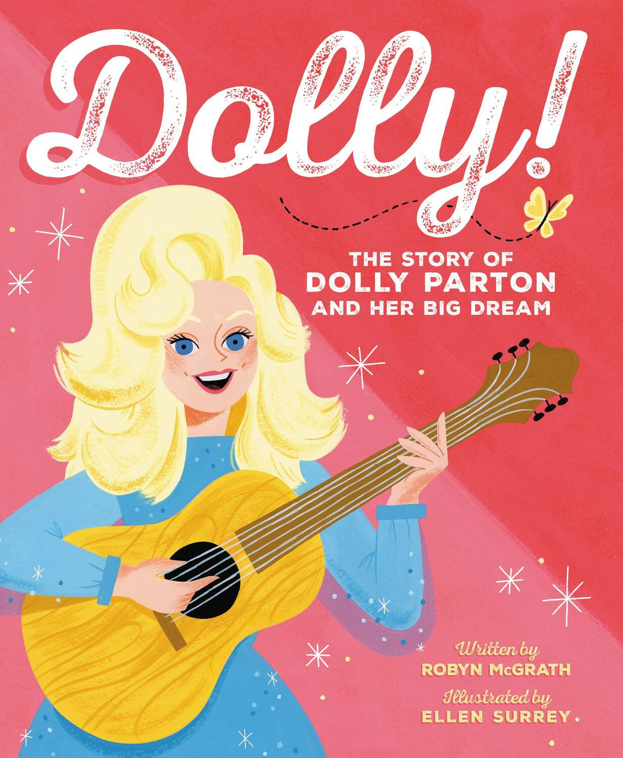 Dolly!: The Story of Dolly Parton and Her Big Dream