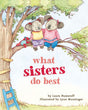 What Sisters Do Best: (Big Sister Books for Kids, Sisterhood Books for Kids,  Sibling Books for Kids)