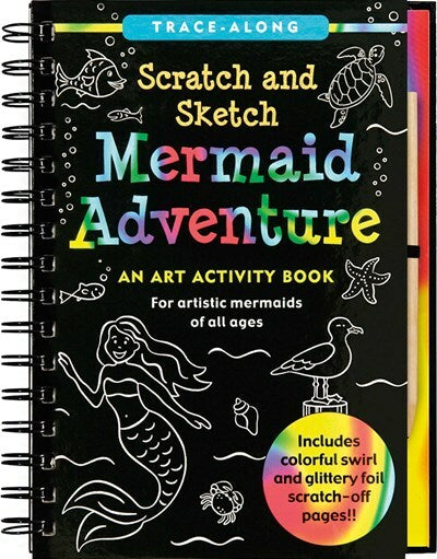 Mermaid Adventure Scratch and Sketch: An Art Activity Book for Artistic Mermaids of All Ages (Art, Activity Kit)