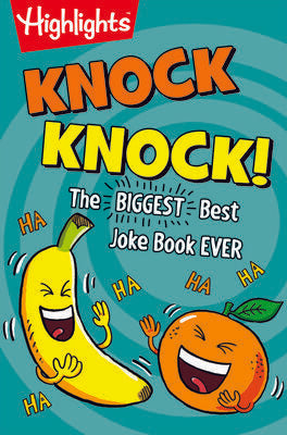 Knock Knock!: The BIGGEST, Best Joke Book EVER